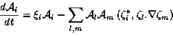 \begin{eqnarray*}\frac{d {\cal A}_{i}}{d t} =
\xi_{i} {\cal A}_{i}
- \sum_{l,m}...
..._{m}
\left(\zeta^{*}_{i} , \zeta_{l} . \nabla \zeta_{m} \right)
\end{eqnarray*}