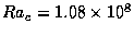 $Ra_{c}=1.08 \times 10^8$