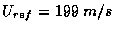 $U_{ref} = 199\;m/s$