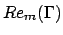 $Re_m(\Gamma )$