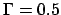 $\Gamma =0.5$