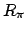 $R_{\pi}$