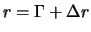 $r= \Gamma + \Delta r$