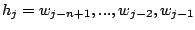 $h_j=w_{j-n+1}, ..., w_{j-2}, w_{j-1}$