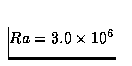 $ Ra=3.0 \times 10^6$