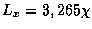 $L_{x} = 3,265 \chi$